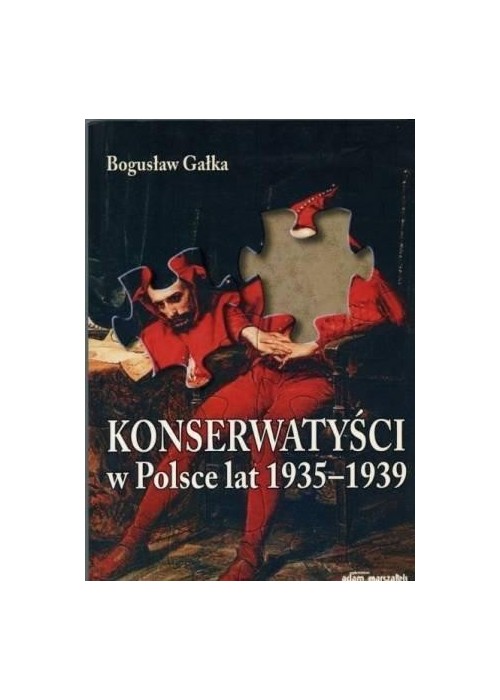 Konserwatyści w Polsce lat 1935-1939 w.2