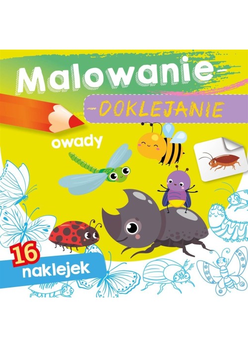 Malowanie-doklejanie. Owady