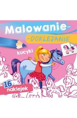 Malowanie-doklejanie. Kucyki