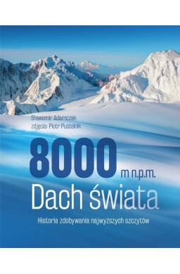 8000 m n.p.m. Dach świata