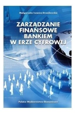 Zarządzanie finansowe bankiem w erze cyfrowej