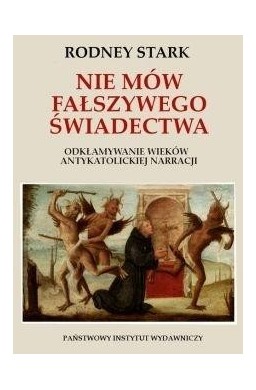 Nie mów fałszywego świadectwa