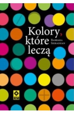 Kolory, które leczą