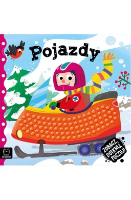 Zobacz, dotknij, poczuj! Pojazdy