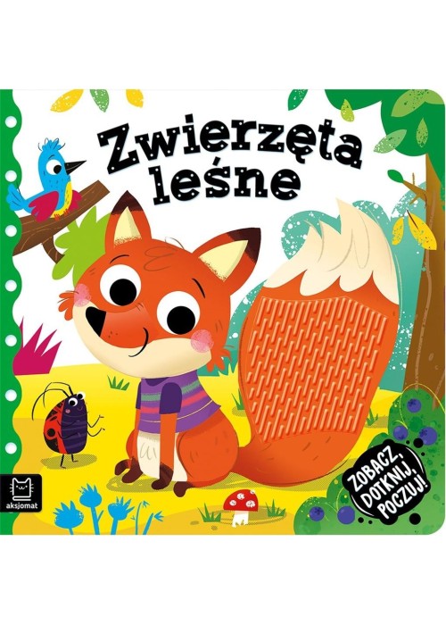 Zobacz, dotknij, poczuj! Zwierzęta leśne