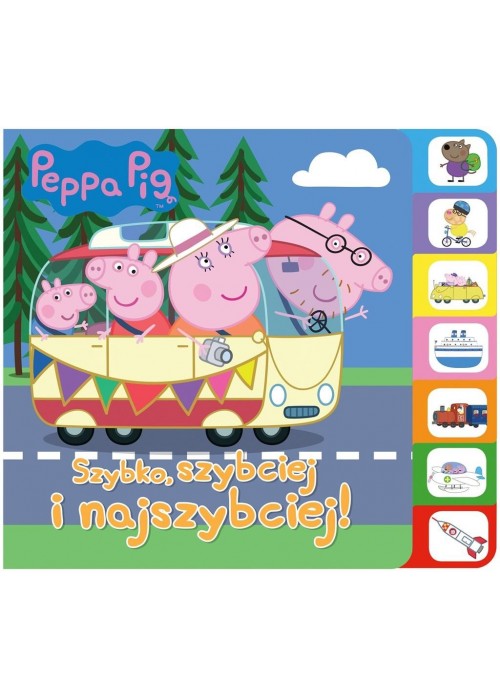 Peppa Pig.Szybko, szybciej, najszybciej!