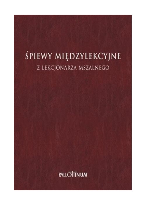 Śpiewy międzylekcyjne z Lekcjonarza Mszalnego