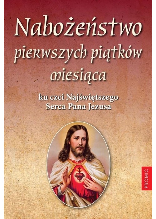 Nabożeństwo pierwszych piątków miesiąca ku czci...