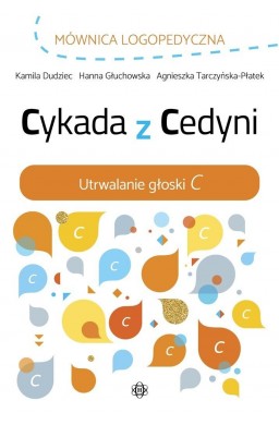 Cykada z Cedyni. Utrwalanie głoski C