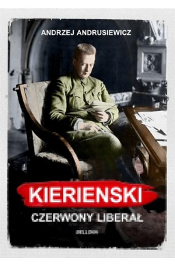 Kiereński. Czerwony liberał