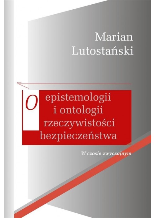 O epistemologii i ontologii rzeczywistości..