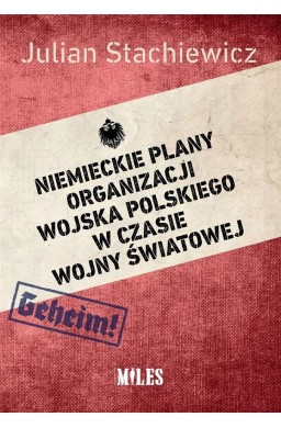 Niemieckie plany organizacji Wojska Polskiego