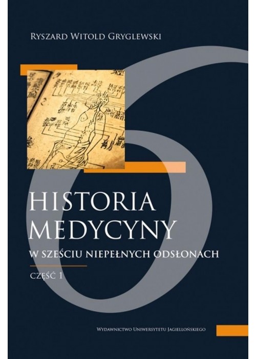 Historia medycyny w sześciu niepełnych odsłonach