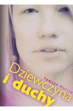 Dziewczyna i duchy