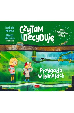 Czytam i decyduję. Przygoda w kanałach