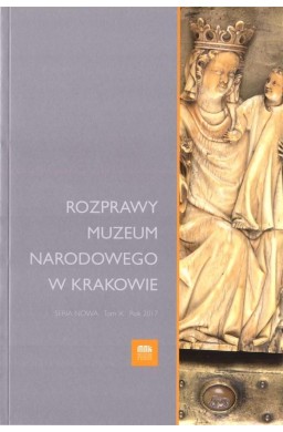 Rozprawy Muzeum Narodowego w Krakowie T.10