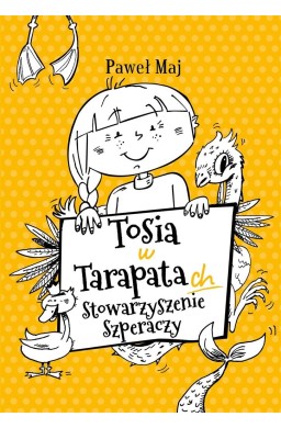 Tosia w tarapatach. Stowarzyszenie Szperaczy