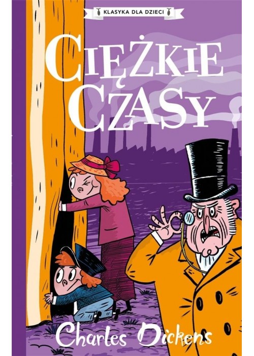 Charles Dickens T.8 Ciężkie czasy