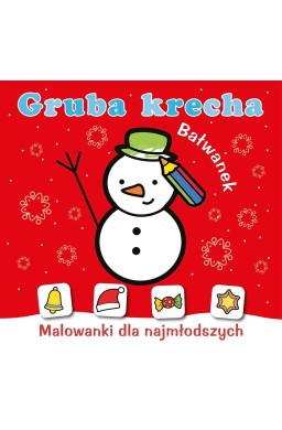 Gruba krecha. Bałwanek