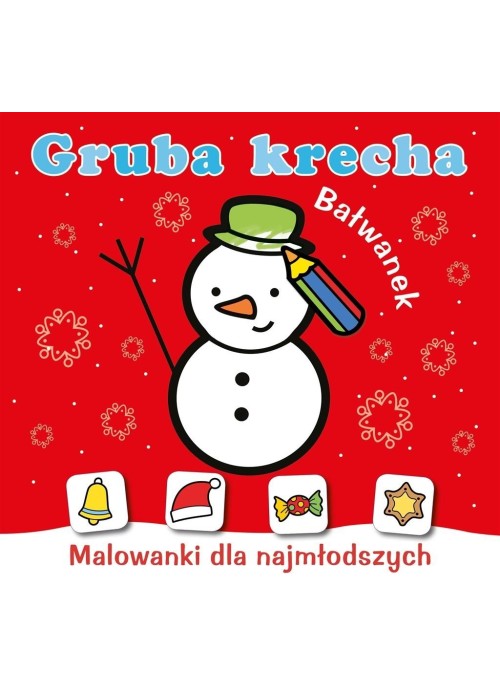 Gruba krecha. Bałwanek