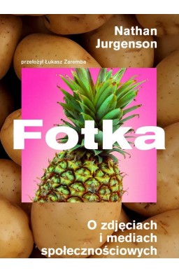 Fotka. O zdjęciach i mediach społecznościowych