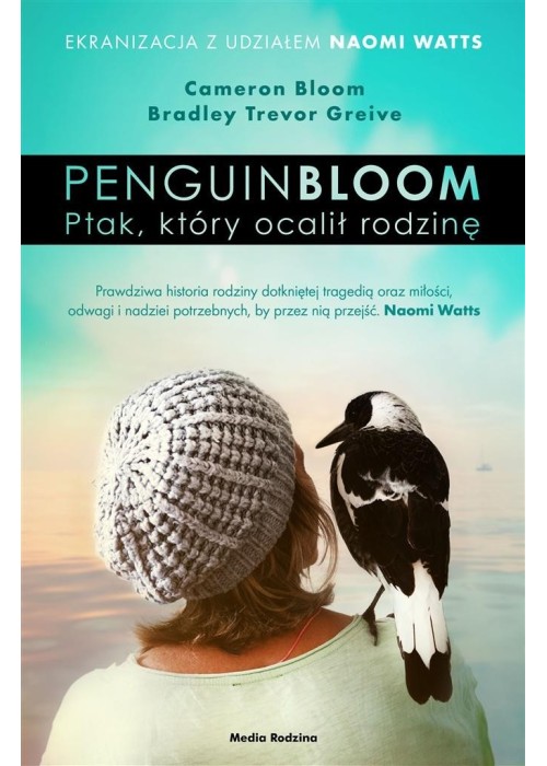 Penguin Bloom. Ptak, który ocalił rodzinę