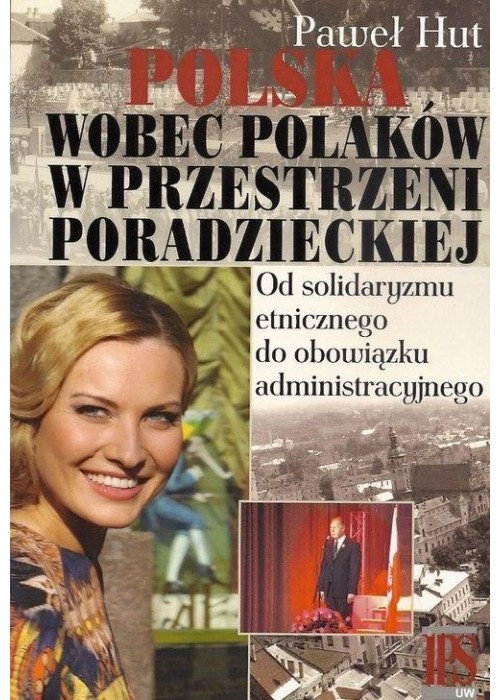 Polska wobec Polaków w przestrzeni poradzieckiej