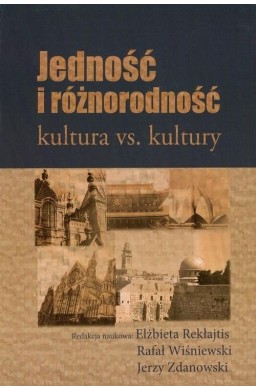 Jedność i różnorodność. Kultura vs. kultury