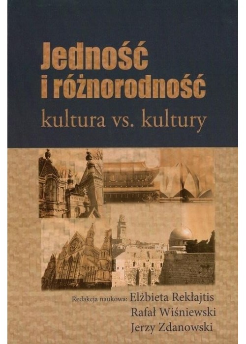 Jedność i różnorodność. Kultura vs. kultury