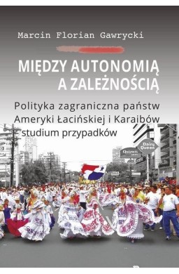 Między autonomią a zależnością