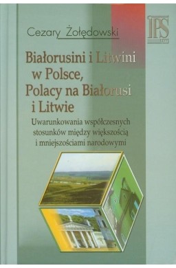 Białorusini i Litwini w Polsce. Polacy na...