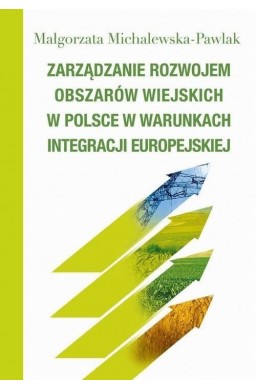 Zarządzanie rozwojem obszarów wiejskich w Polsce..