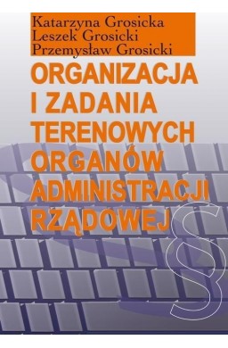 Organizacja i zadania terenowych organów...