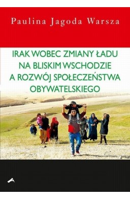 Irak wobec zmiany ładu na Bliskim Wschodzie...