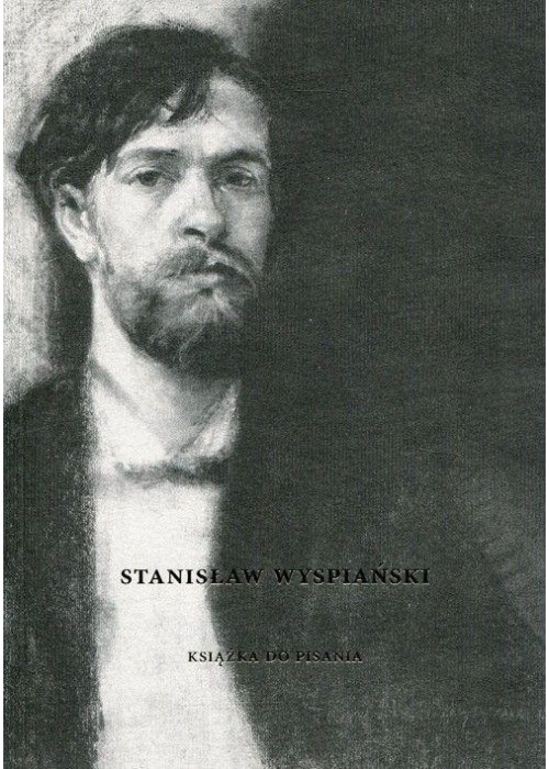 Stanisław Wyspiański. Książka do pisania