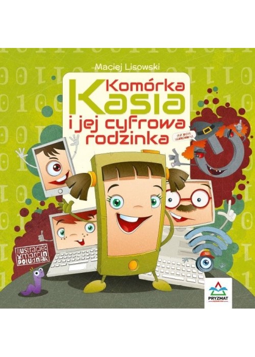 Komórka Kasia i jej cyfrowa rodzinka