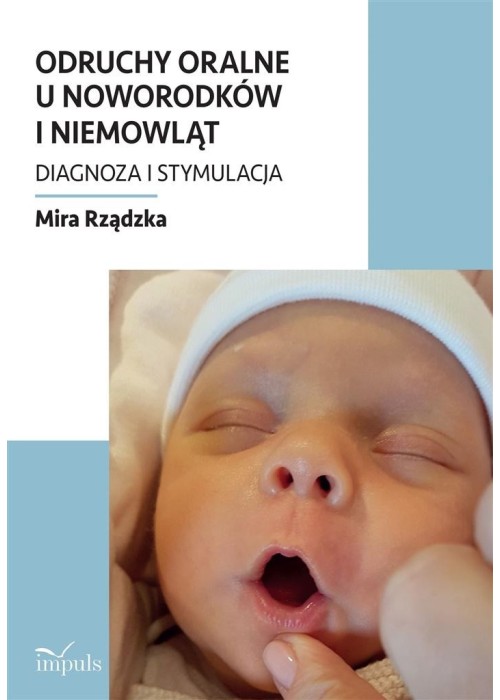 Odruchy oralne u noworodków i niemowląt