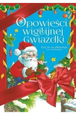 Opowieści Wigilijnej Gwiazdki. List do św.Mikołaja