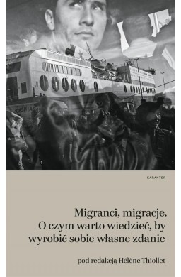 Migranci, migracje