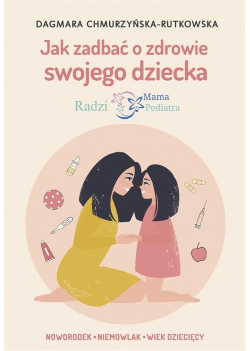 Jak zadbać o zdrowie swojego dziecka