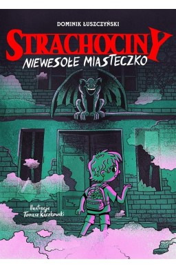 Strachociny. Strachociny. Niewesołe miasteczko