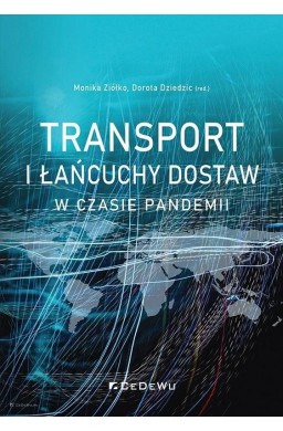 Transport i łańcuchy dostaw w czasie pandemii