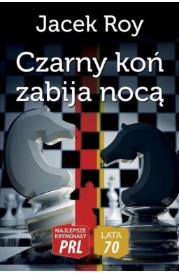 Najlepsze kryminały PRL. Lata 70. Czarny koń...