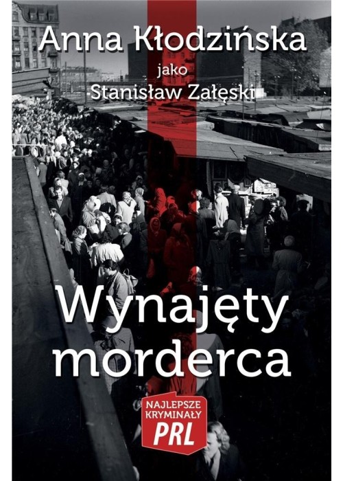 Najlepsze kryminały PRL. Wynajęty morderca