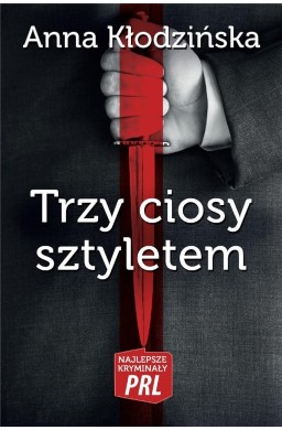 Najlepsze kryminały PRL. Trzy ciosy sztyletem