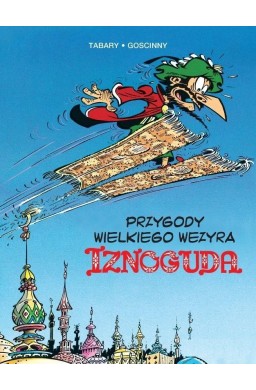 Przygody wielkiego wezyra Iznoguda T.3