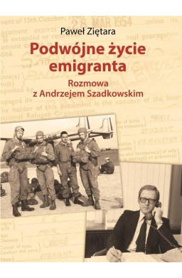 Podwójne życie emigranta