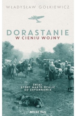 Dorastanie w cieniu wojny