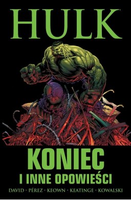 Hulk: Koniec i inne opowieści