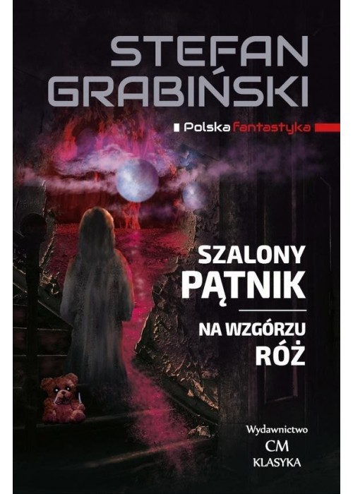 Szalony Pątnik, Na wzgórzu róż